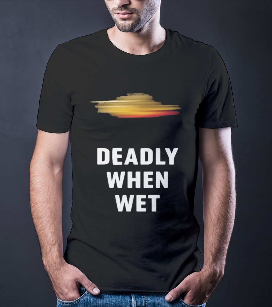 Deadly When Wet UFO Saucer Vortex T-Shirt