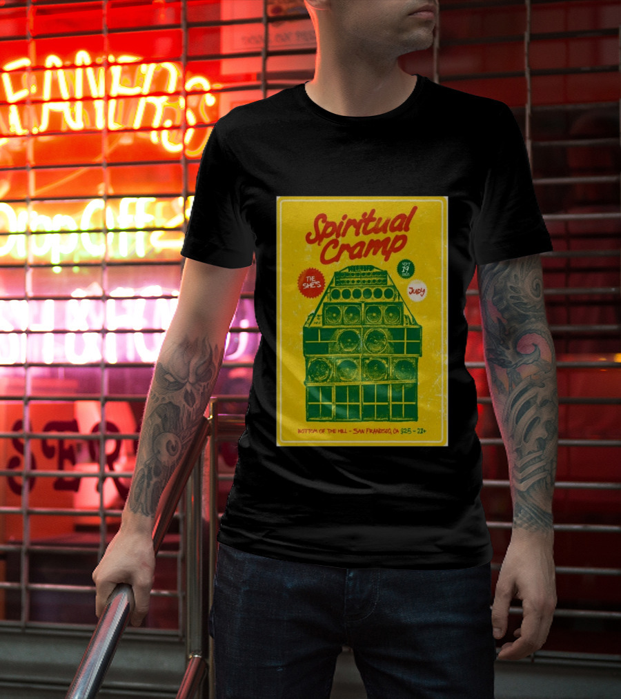 Spiritual Cramp Bottom Of The Hill San Francisco September 19 2026 The She's Judy 21+ T-Shirt