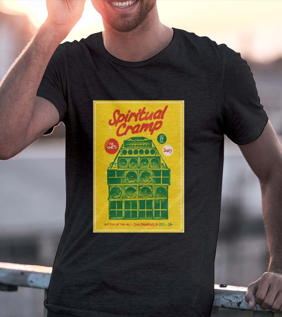 Spiritual Cramp Bottom Of The Hill San Francisco September 19 2026 The She's Judy 21+ T-Shirt