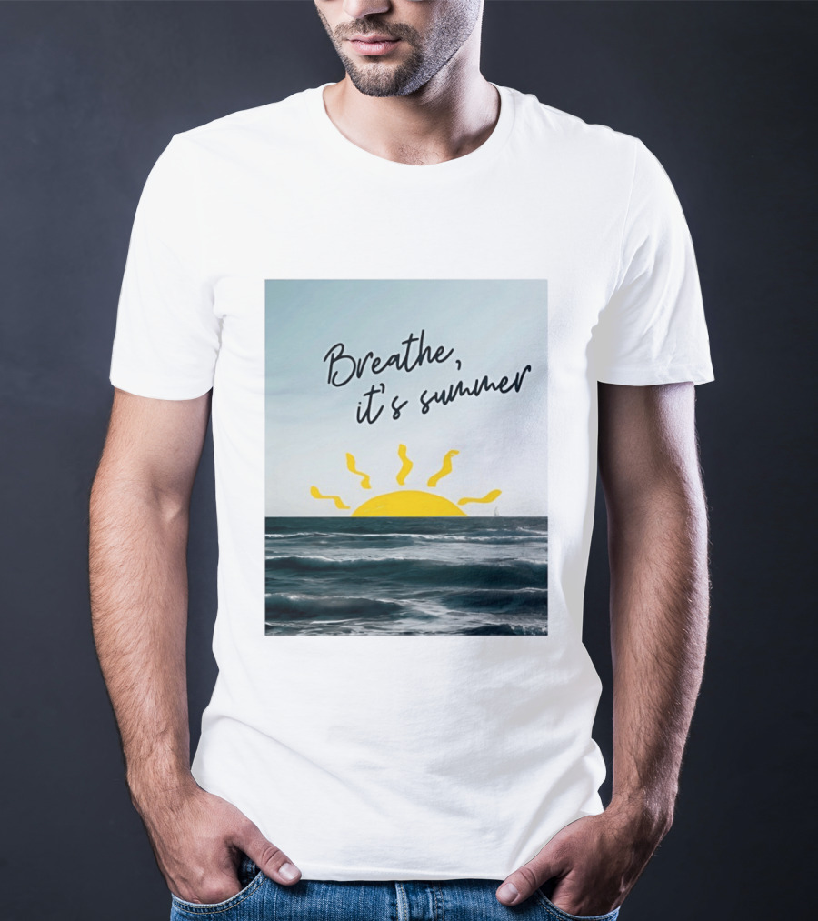 Breathe It's Summer Sun Ocean Scenery T-Shirt