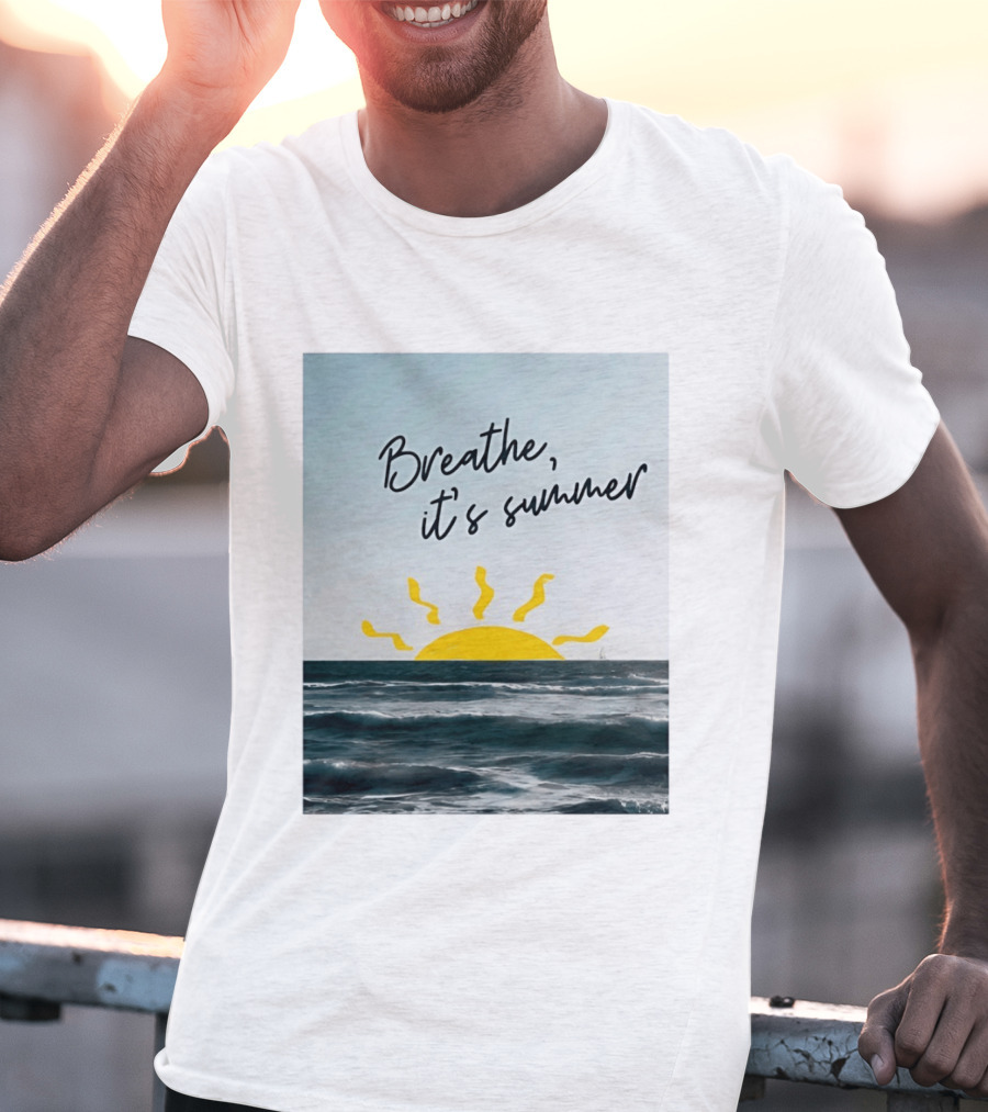 Breathe It's Summer Sun Ocean Scenery T-Shirt