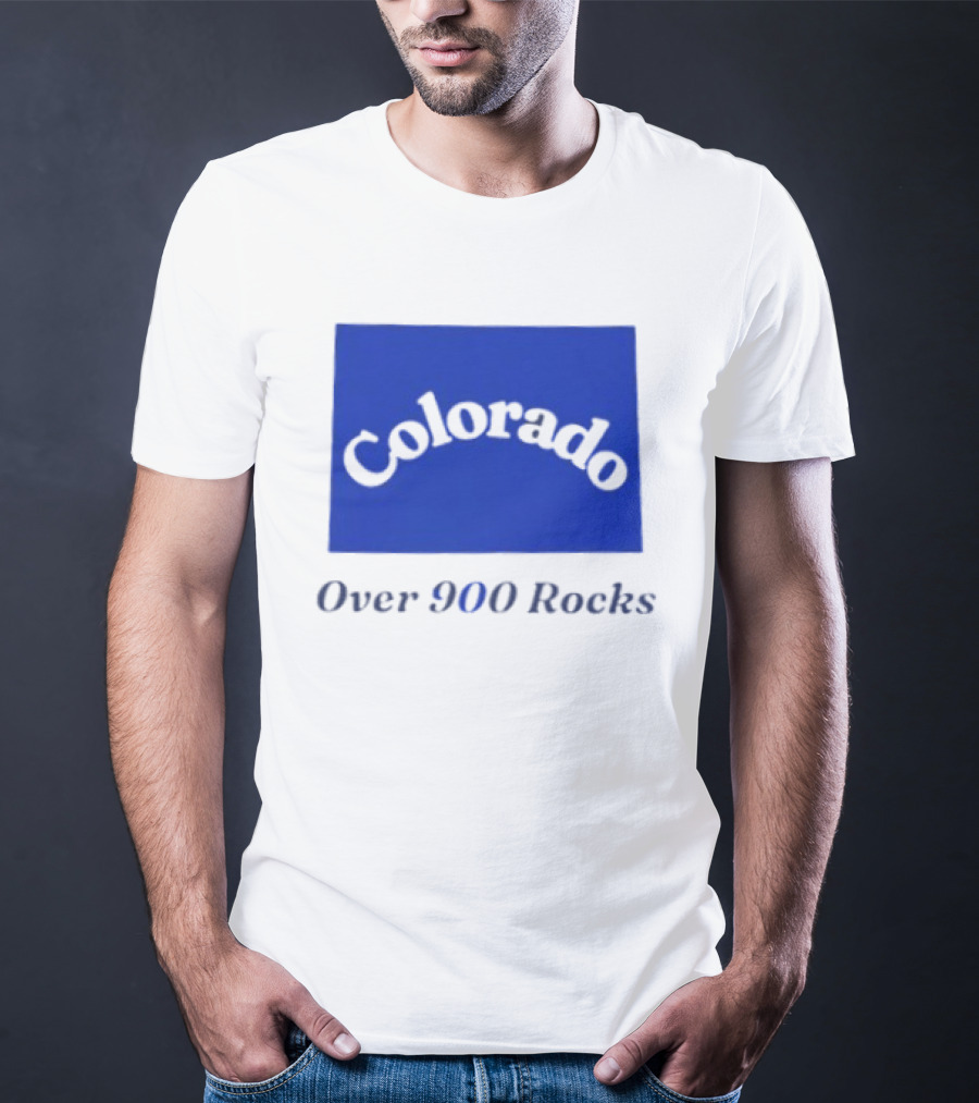 Colorado Over 900 Rocks Geology Nature Humor Celebration Stone Enthusiasts T-Shirt