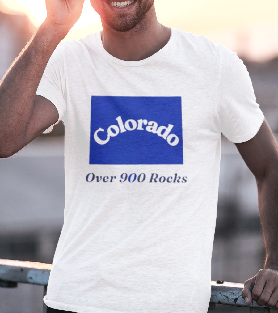 Colorado Over 900 Rocks Geology Nature Humor Celebration Stone Enthusiasts T-Shirt
