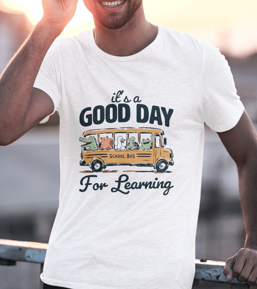 It's A Good Day School Bus Animals For Learning T-Shirt