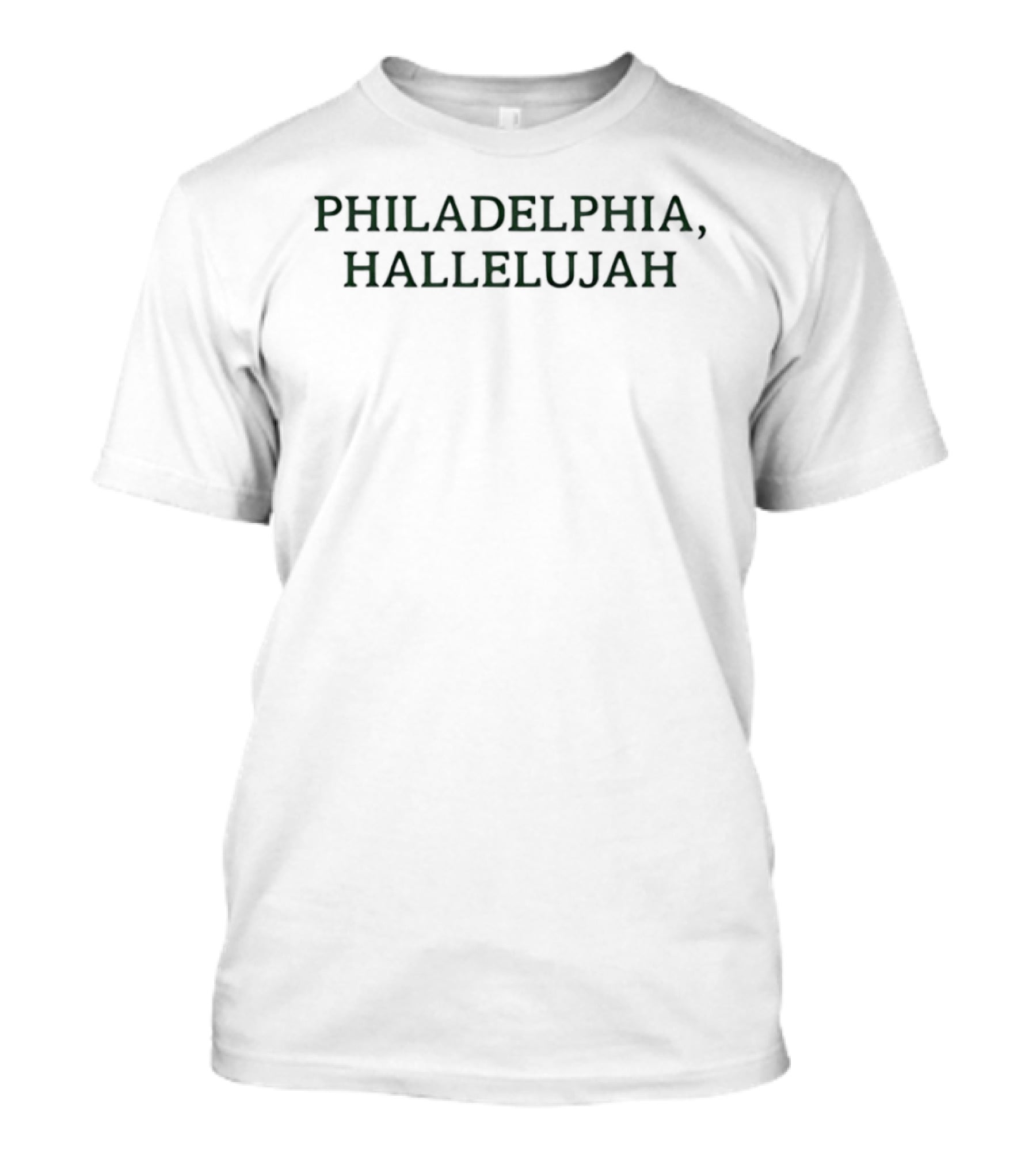 Philadelphia Hallelujah City Of Brotherly Love Celebration T-Shirt