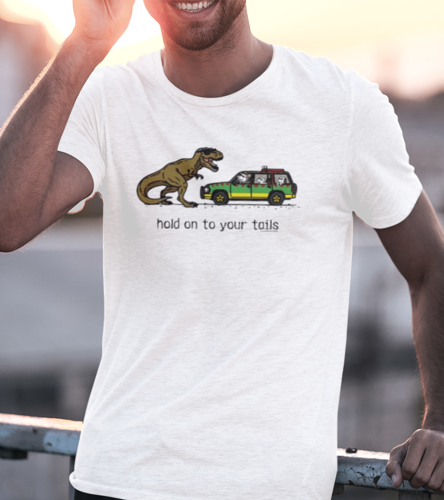 Hold On To Your Tails Dinosaur Chasing Jeep With Dogs T-Shirt