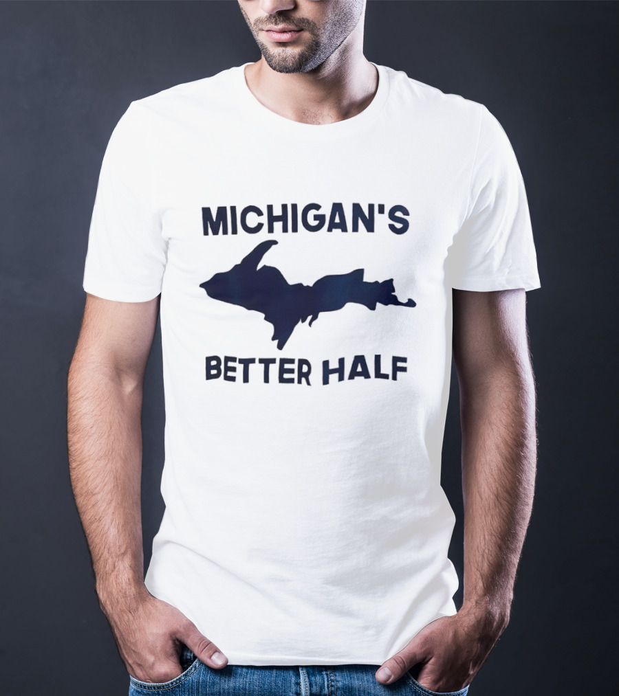 Michigan's Better Half Upper Peninsula Map T-Shirt