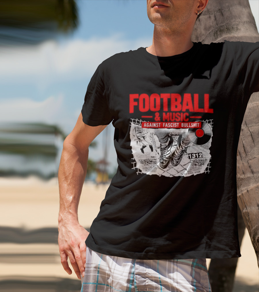 Football And Music Against Fascist Bullshit Vinyl Record 1312 T-Shirt