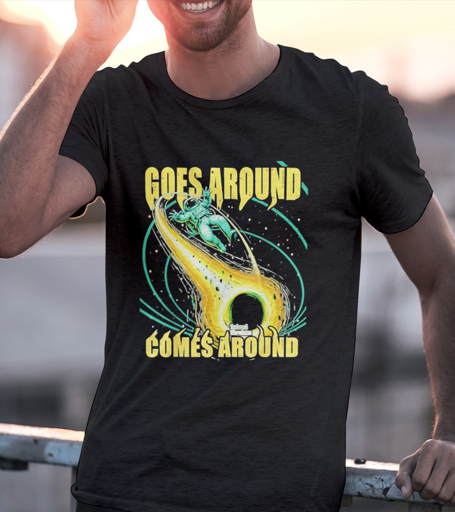 Goes Around Comes Around Astronaut Black Hole Space Adventure T-Shirt
