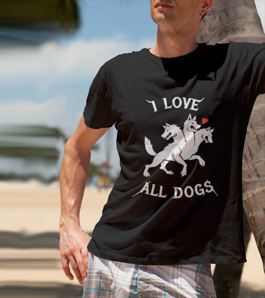 I Love All Dogs Cerberus Three Headed Mythical Canine T-Shirt