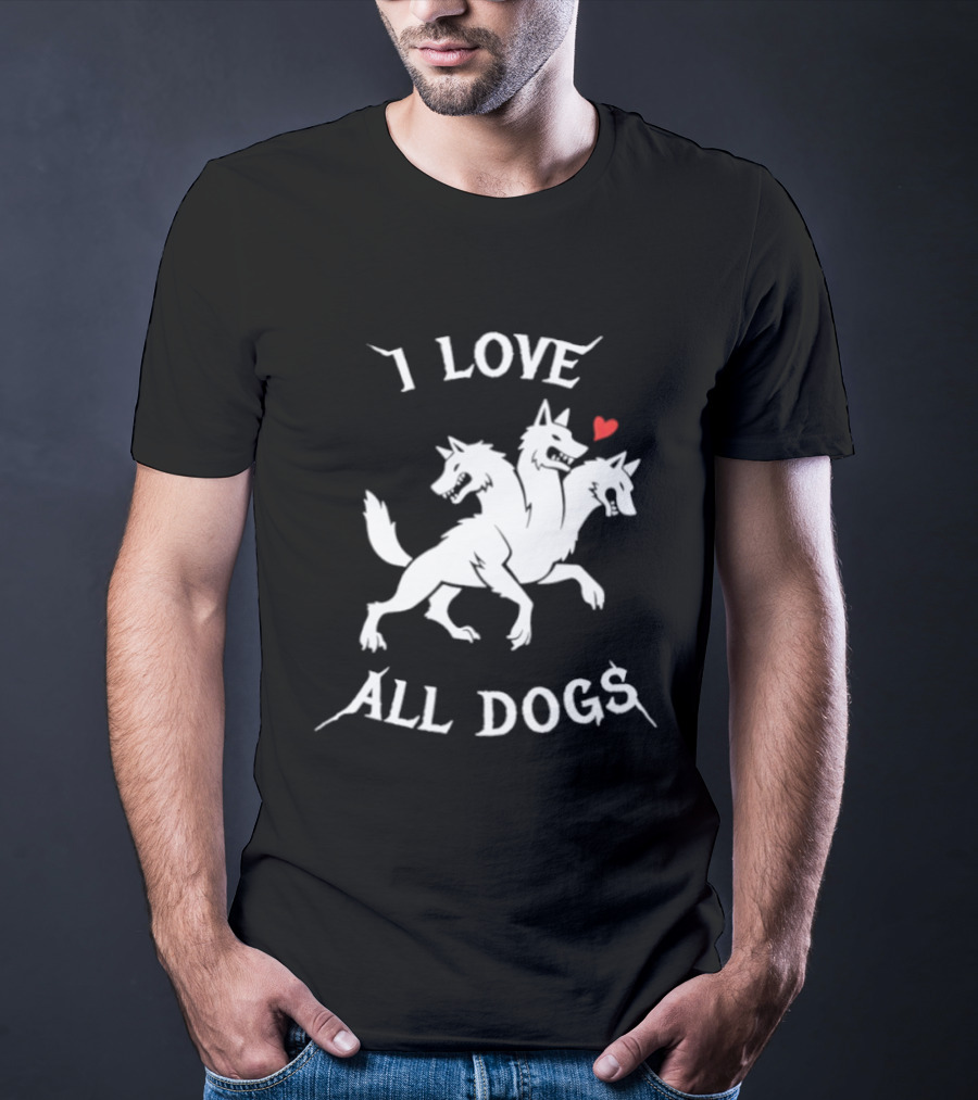 I Love All Dogs Cerberus Three Headed Mythical Canine T-Shirt