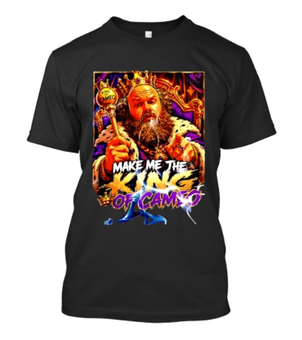 Make Me The King Of Cameo James Oja Jr Crowned Royalty T-Shirt