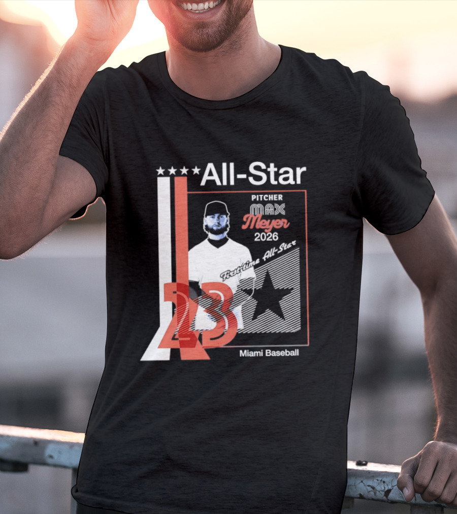 All Star Pitcher Max Meyer 23 Miami Baseball 2026 T-Shirt