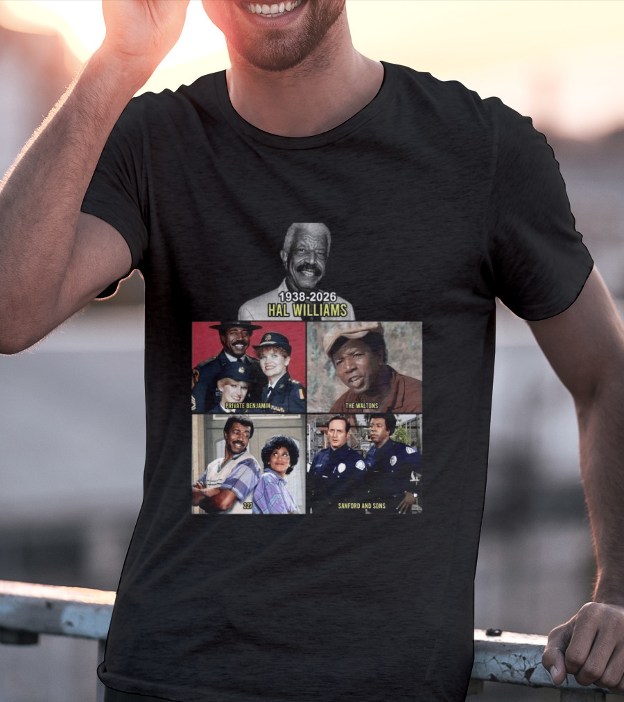 Hal Williams 1938 2026 Private Benjamin The Waltons 227 Sanford And Sons T-Shirt