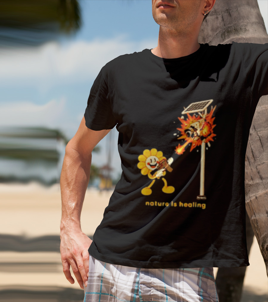 Nature Is Healing Flower Shooting Solar Security Camera Explosion T-Shirt