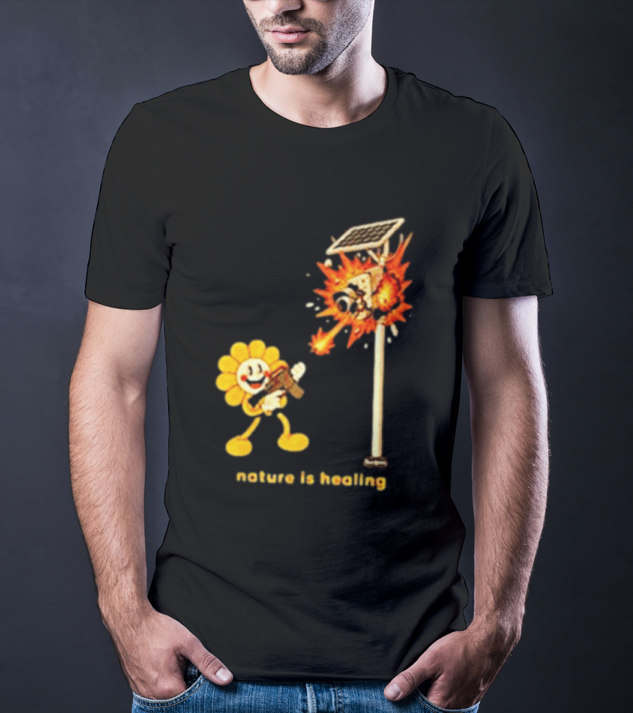 Nature Is Healing Flower Shooting Solar Security Camera Explosion T-Shirt