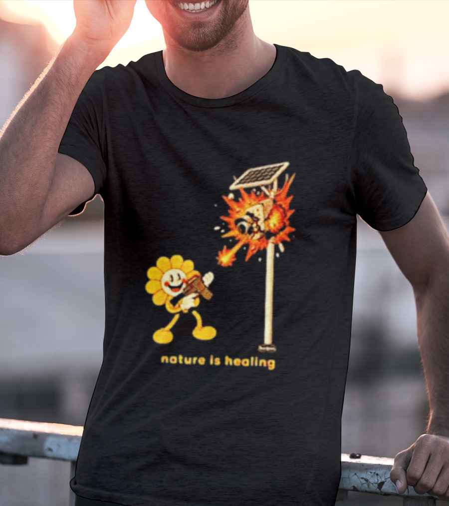 Nature Is Healing Flower Shooting Solar Security Camera Explosion T-Shirt
