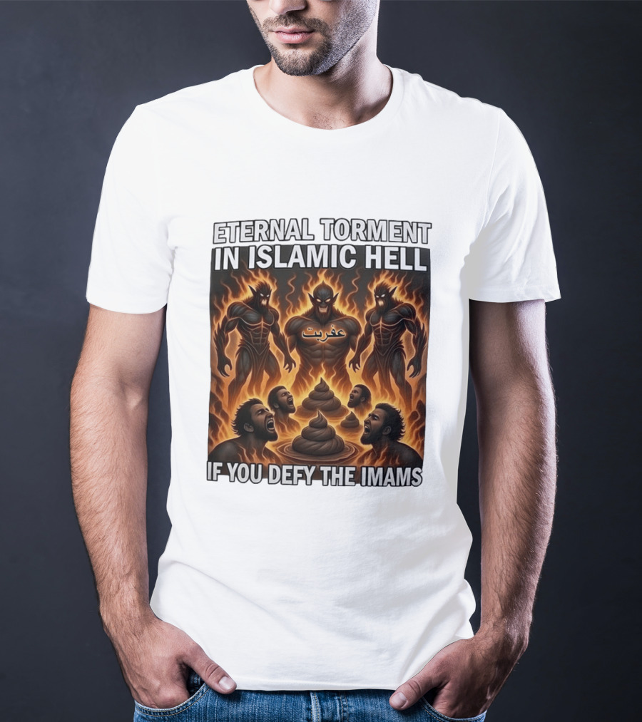 Eternal Torment In Islamic Hell If You Defy The Imams Arabic Text Fiery Creatures T-Shirt