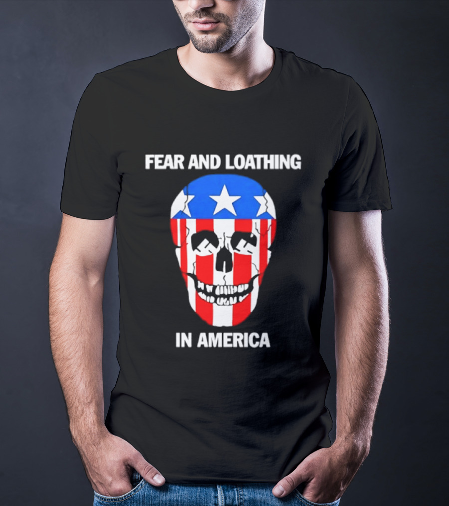 Fear And Loathing In America Skull With American Flag Stars And Stripes T-Shirt