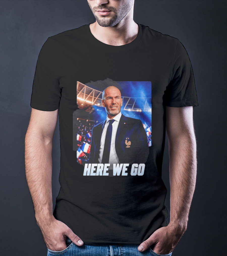 Zinedine Zidane France Here We Go Coach Celebration T-Shirt