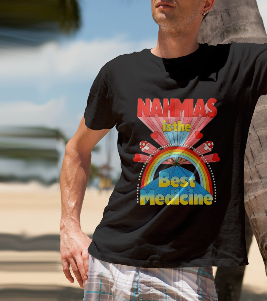 Nahmias Is The Best Medicine Rainbow Hearts And Mushrooms T-Shirt