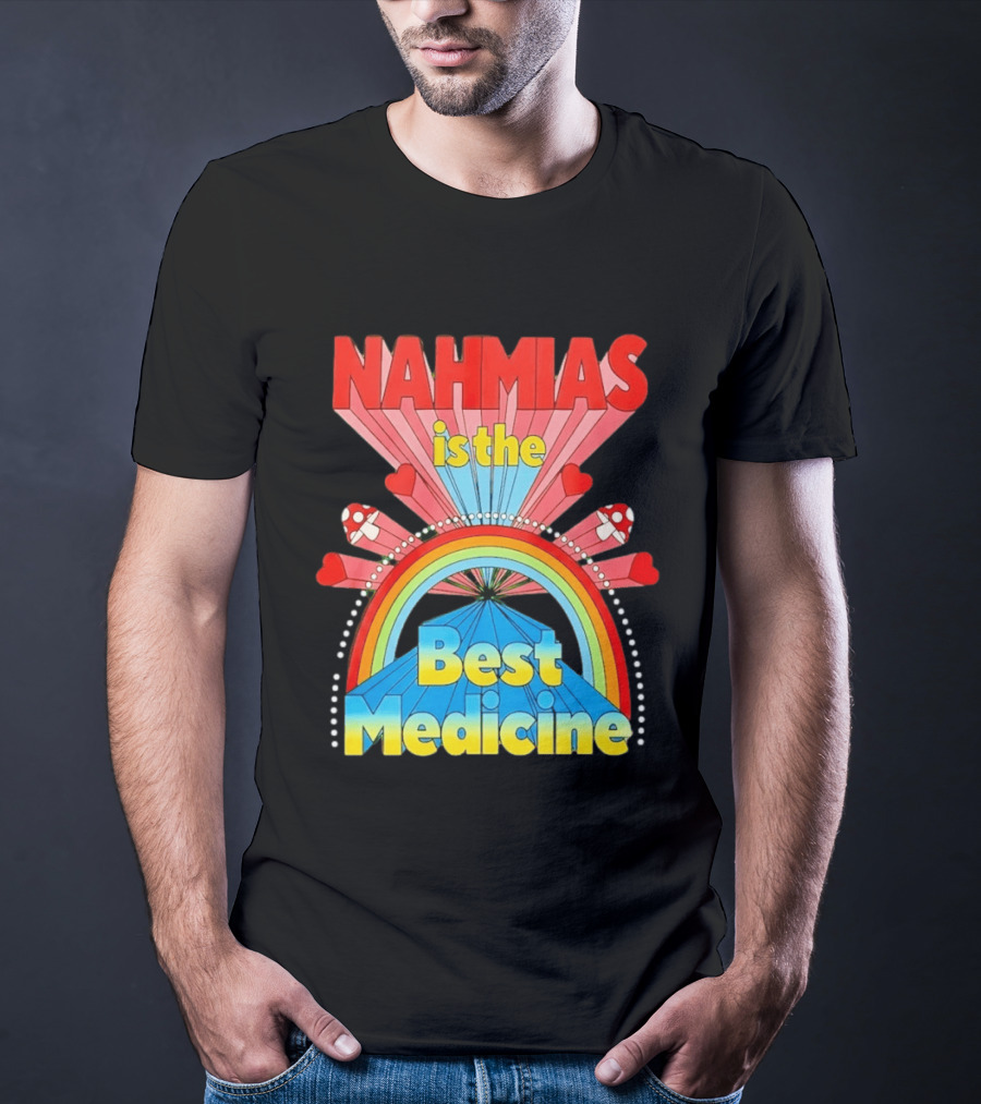 Nahmias Is The Best Medicine Rainbow Hearts And Mushrooms T-Shirt