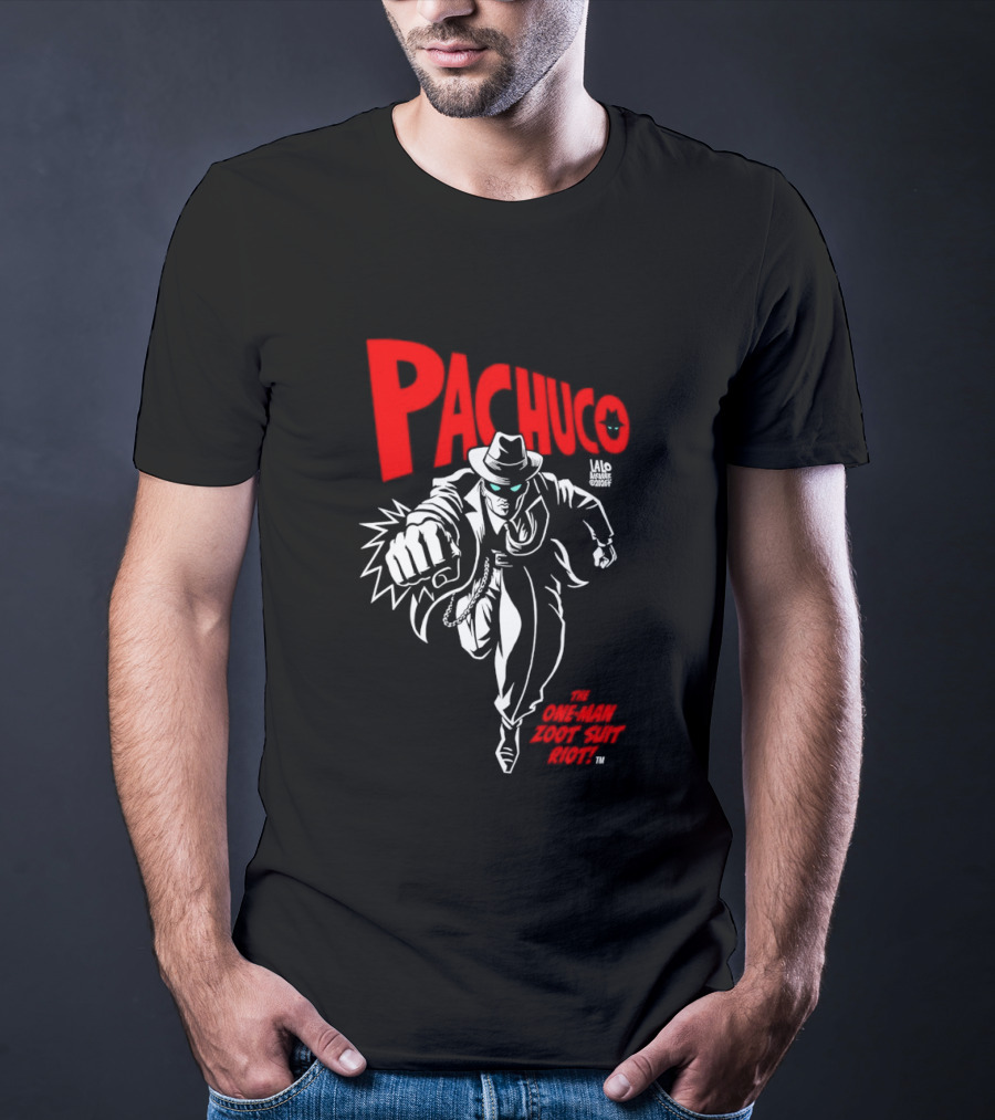 Pachuco Lalo Alcaraz The One Man Zoot Suit Riot T-Shirt