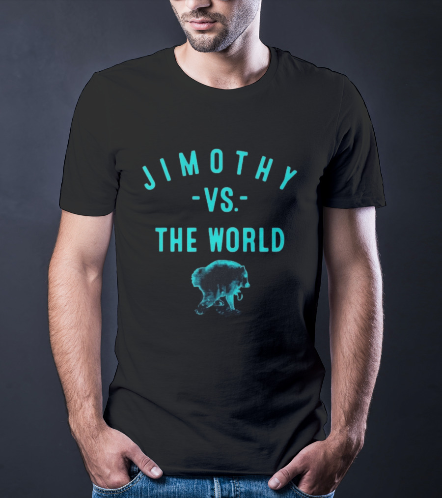 Jimothy Vs The World Seattle Mariners Bear T-Shirt