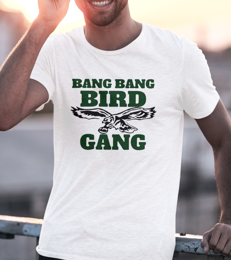 Barstool Bang Bang Bird Gang Philadelphia Eagles NFL Fan Spirit T-Shirt