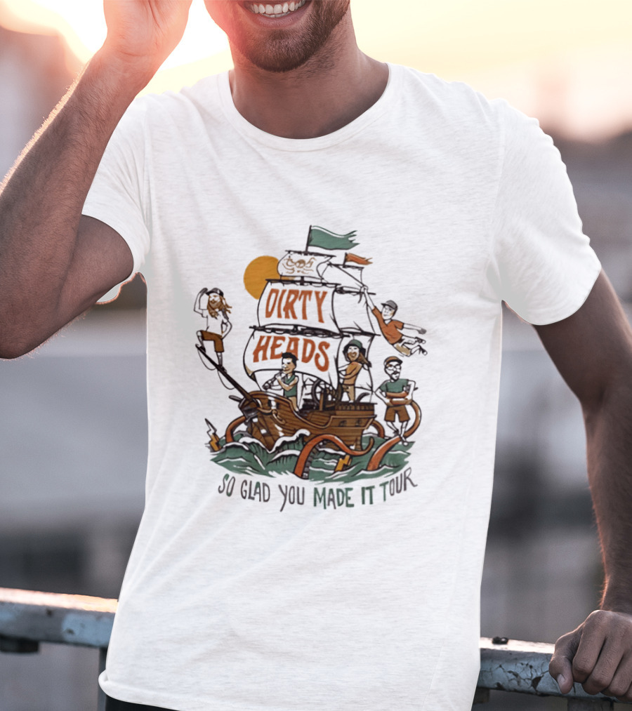 Dirty Heads So Glad You Made It Tour Pirate Ship Adventure T-Shirt