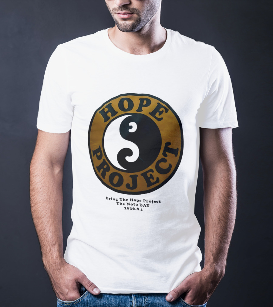 Hope Project Yin Yang Bring The Noto Day 202681 Charity T-Shirt