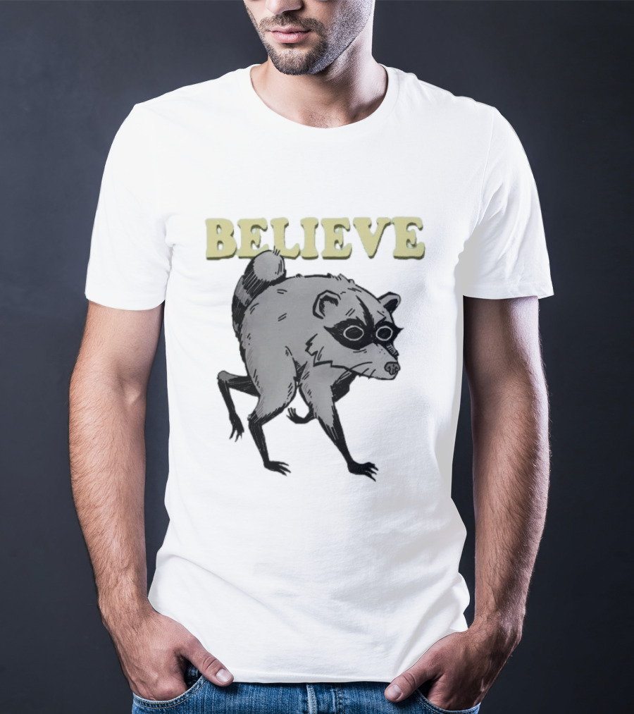Jimothy Believe Raccoon T-Shirt