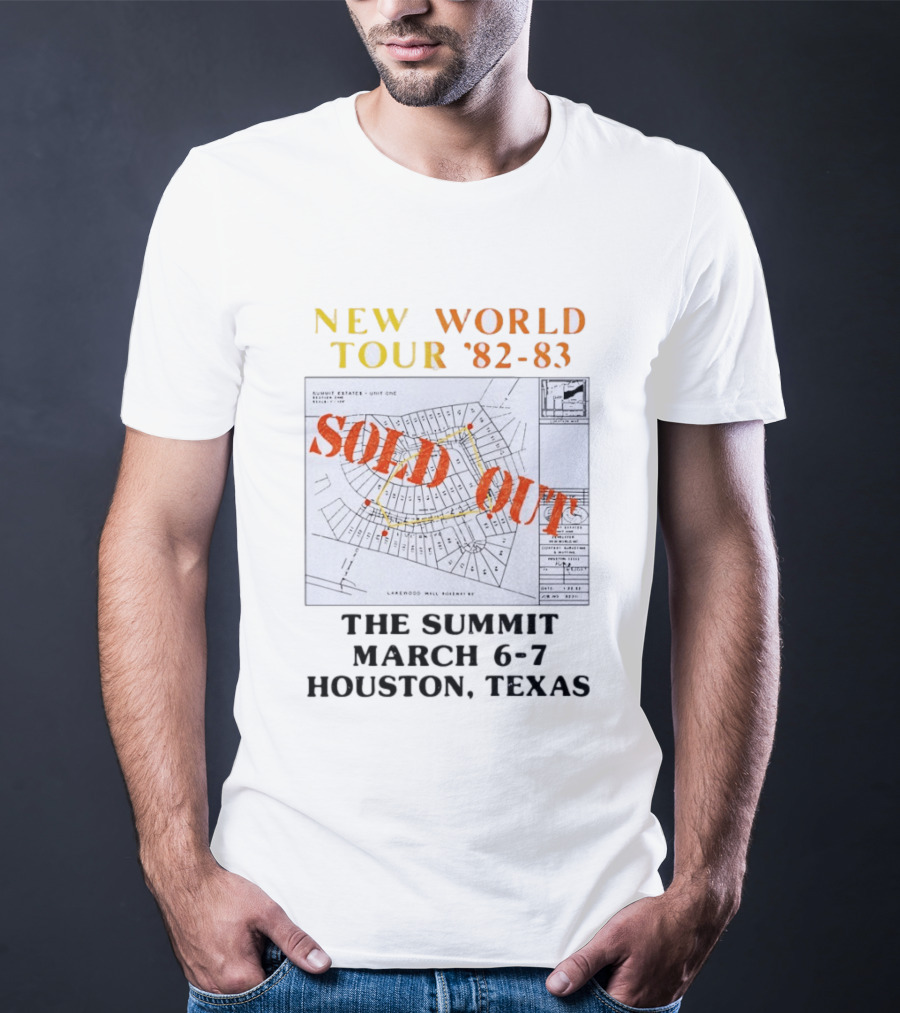 New World Tour '82 83 Sold Out The Summit March 6 7 Houston Texas T-Shirt