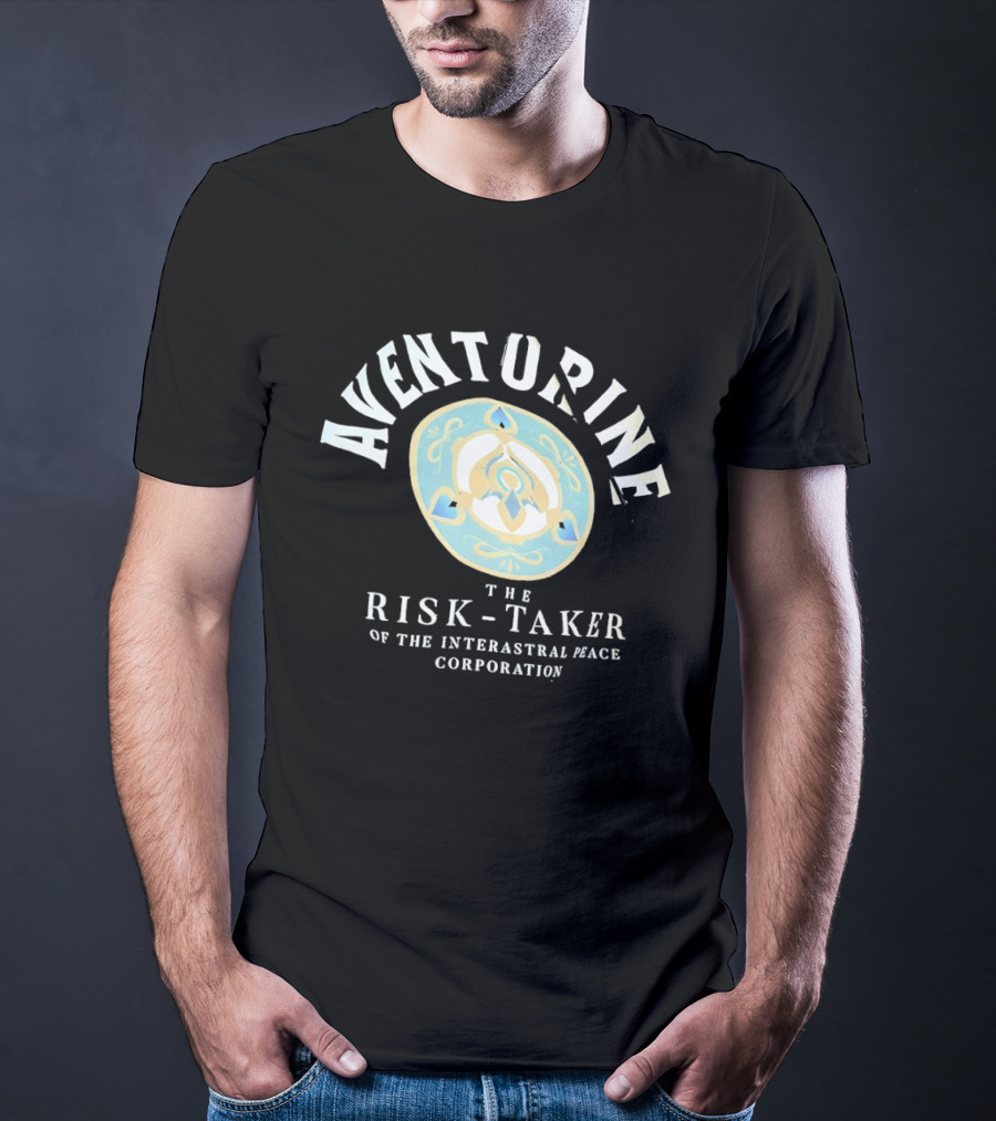 Aventurine The Risk Taker Of The Interastral Peace Corporation T-Shirt