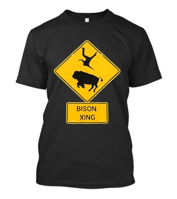 Bison Xing Road Sign With Pedestrian Warning T-Shirt