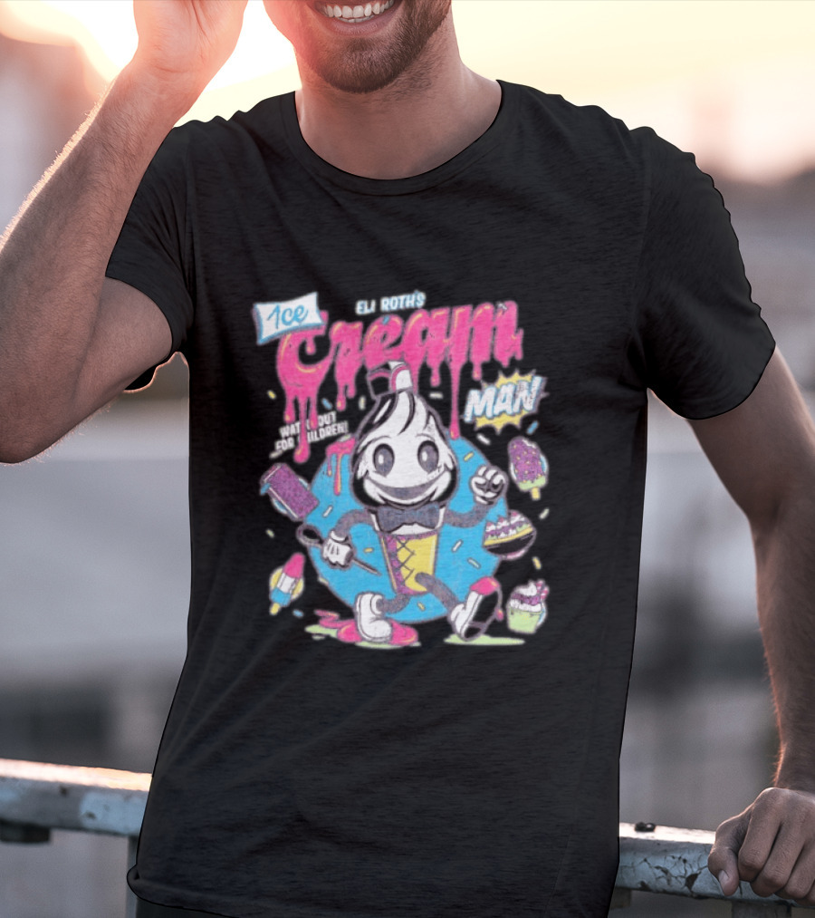 Eli Roth 1¢ Ice Cream Man Out For Children Colorful Cartoon T-Shirt
