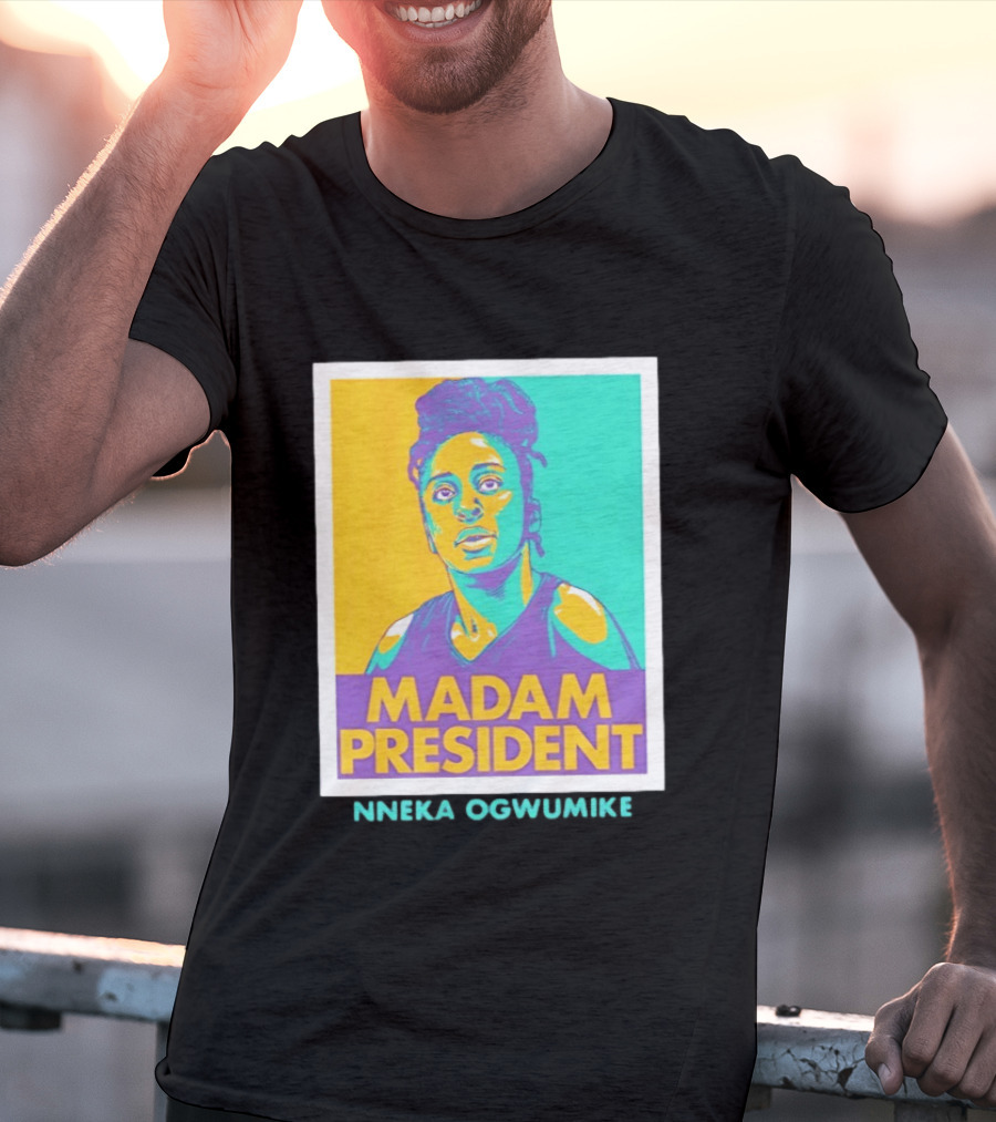 Nneka Ogwumike Madam President Los Angeles Sparks Heroic T-Shirt