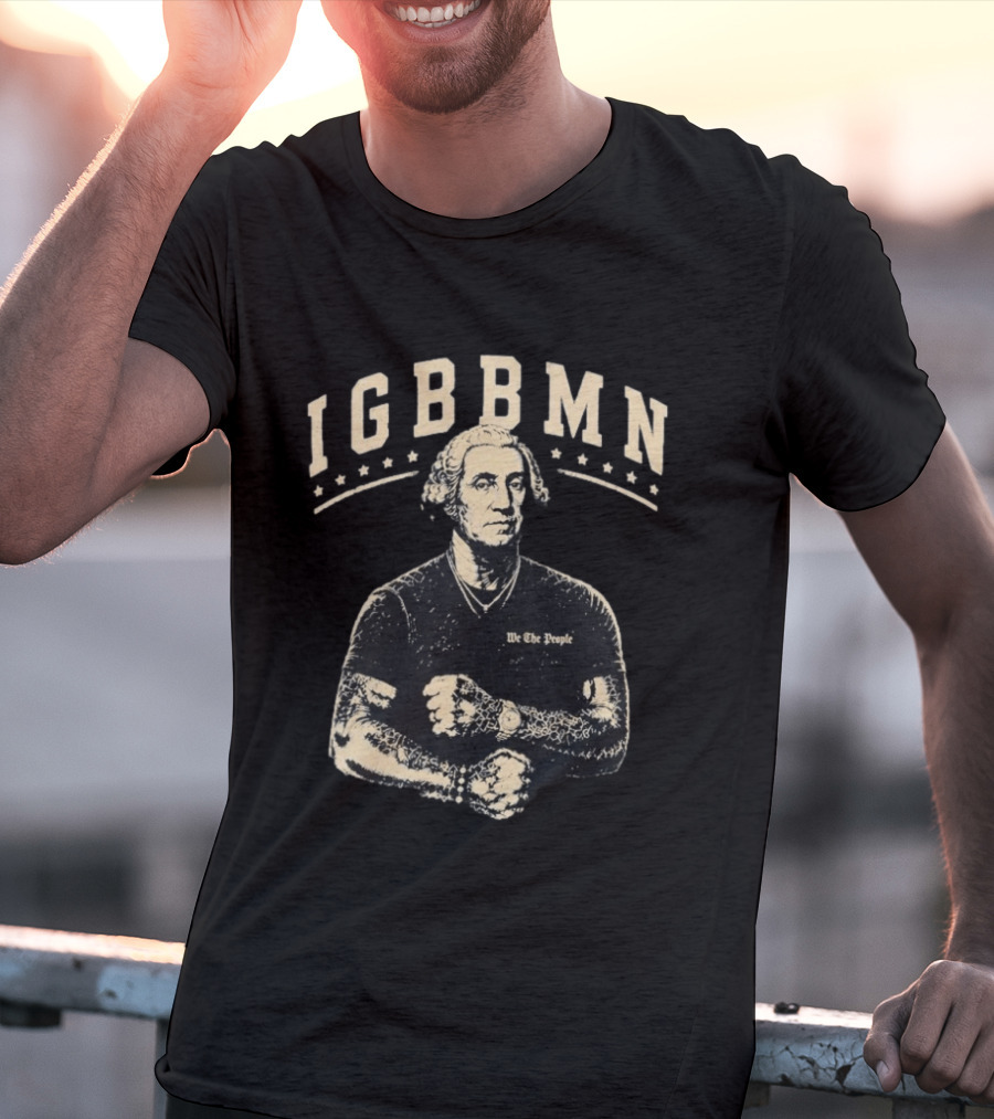 George Washington IGBBMN We The People Tattooed American Revolution T-Shirt