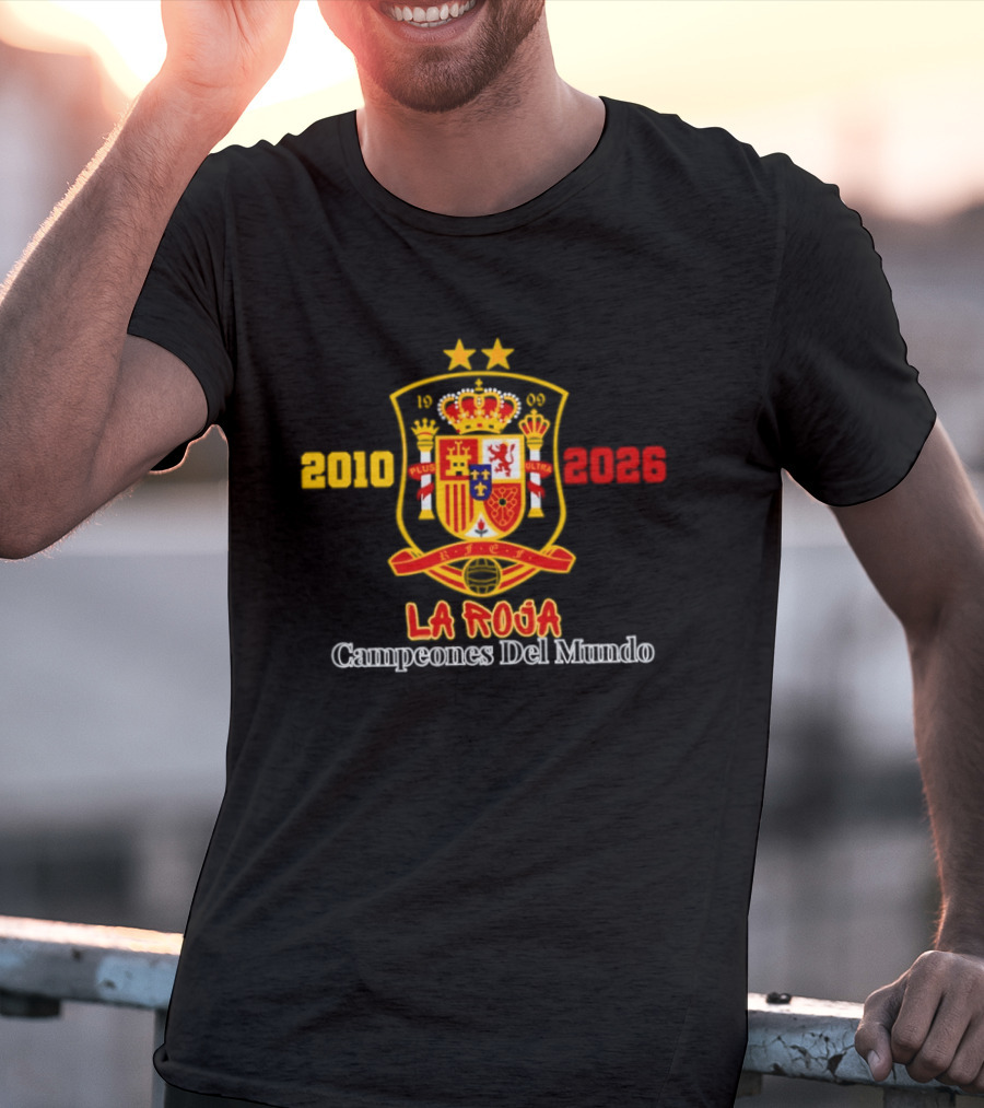Spain 2010 2026 La Roja Campeones Del Mundo Crest Symbol Celebrating Champions T-Shirt