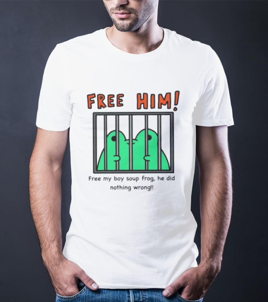 Free Him Soup Frog He Did Nothing Wrong T-Shirt