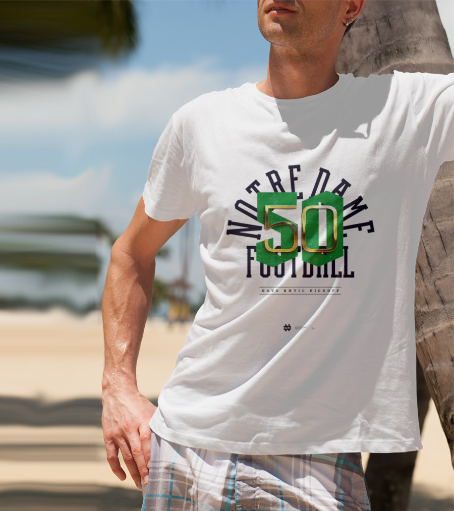 Notre Dame Football 50 Days Until Kickoff Countdown T-Shirt