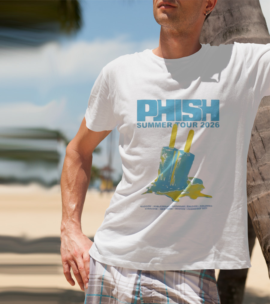 Phish Summer Tour 2026 Popsicle Concert Madison Noblesville Savannah Raleigh Columbia Syracuse New York Boston Commerce City T-Shirt