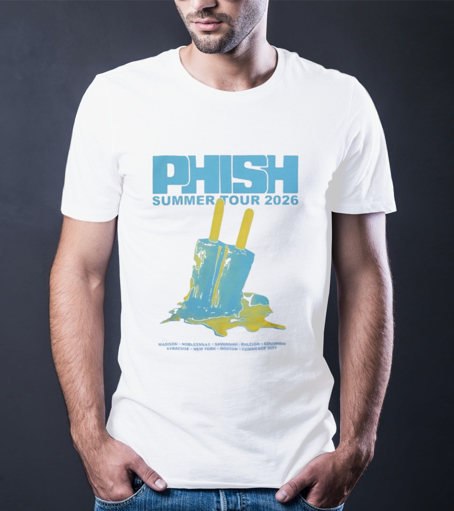 Phish Summer Tour 2026 Popsicle Concert Madison Noblesville Savannah Raleigh Columbia Syracuse New York Boston Commerce City T-Shirt