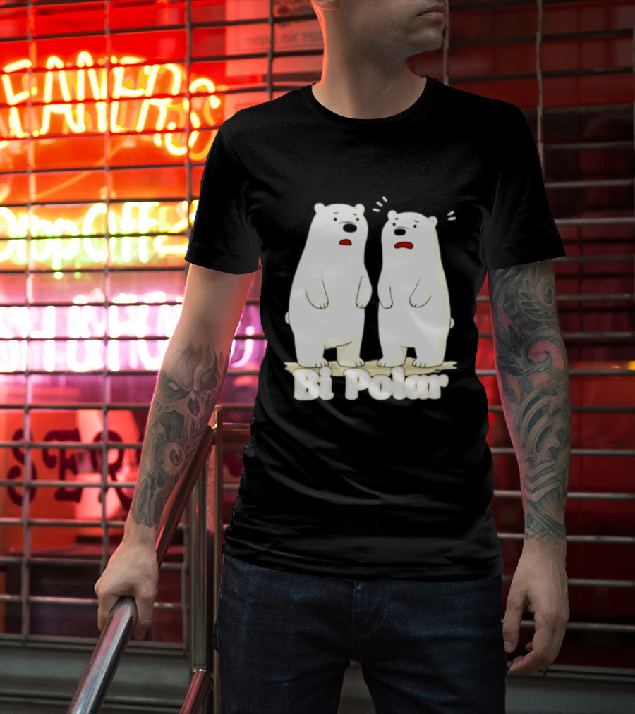 Bi Polar Polar Bears Bipolar Pun Animal Humor T-Shirt