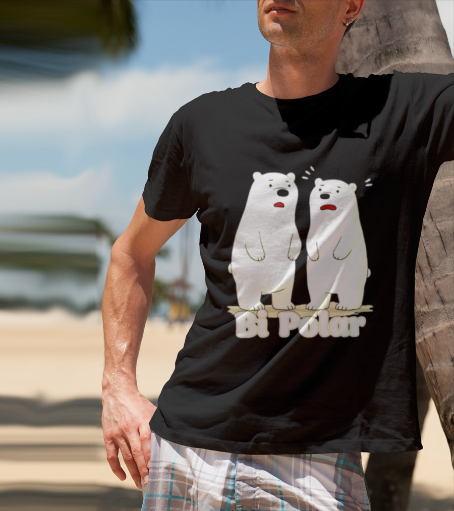 Bi Polar Polar Bears Bipolar Pun Animal Humor T-Shirt