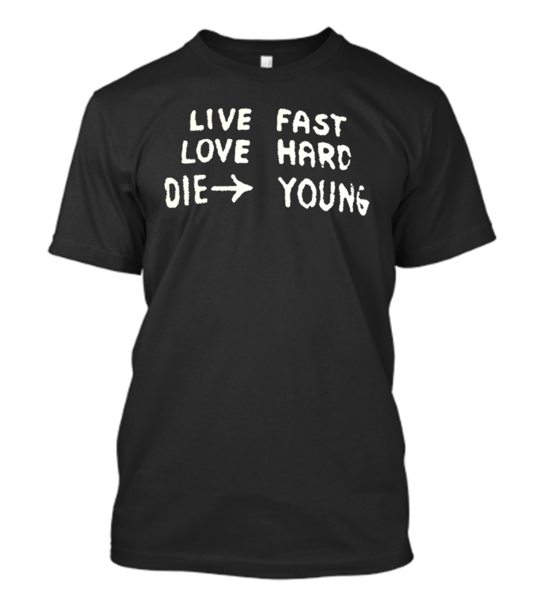 Live Fast Love Hard Die Young Arrow T-Shirt