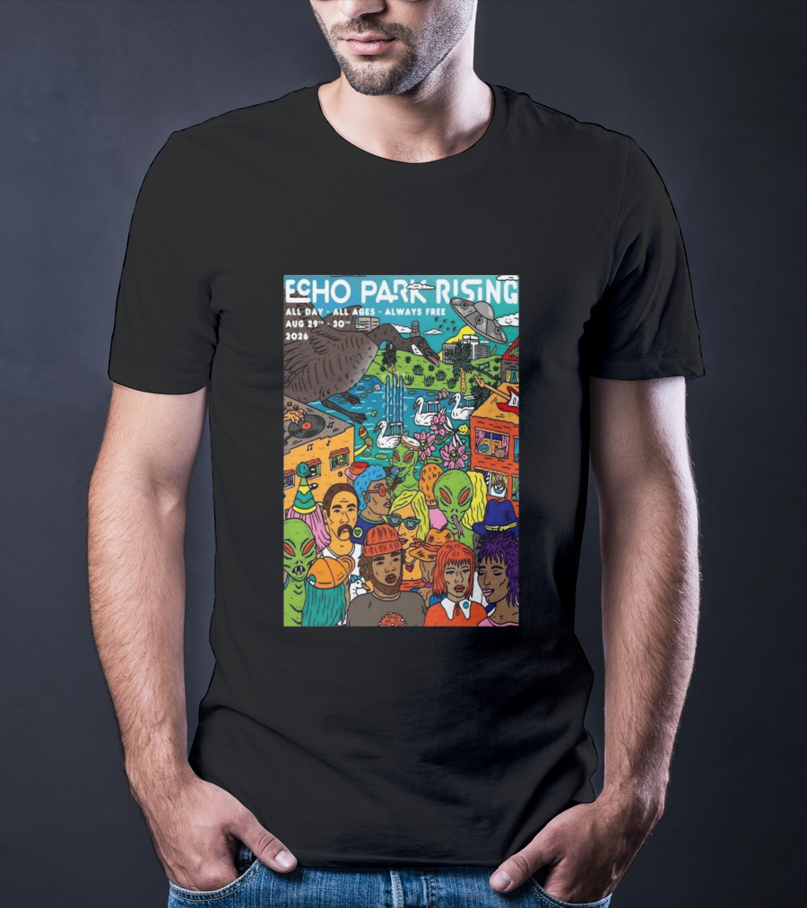 Echo Park Rising Los Angeles CA Aug 29 30 2026 All Ages Always Free T-Shirt