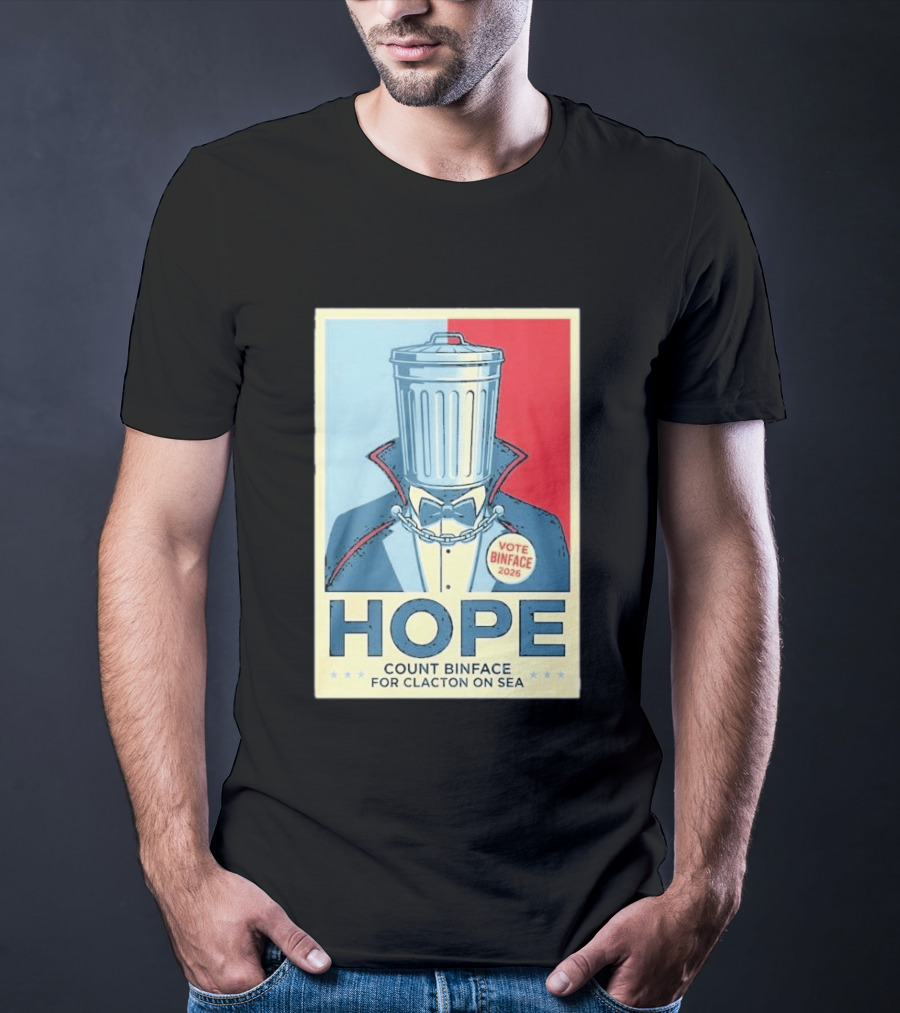 Vote Binface 2026 Hope Count Binface For Clacton On Sea T-Shirt