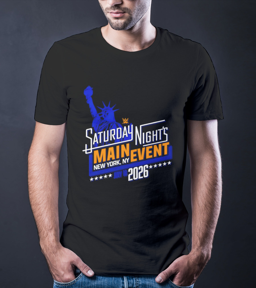 WWE Saturday Night's Main Event New York NY 2026 July 18 Liberty Statue Star T-Shirt