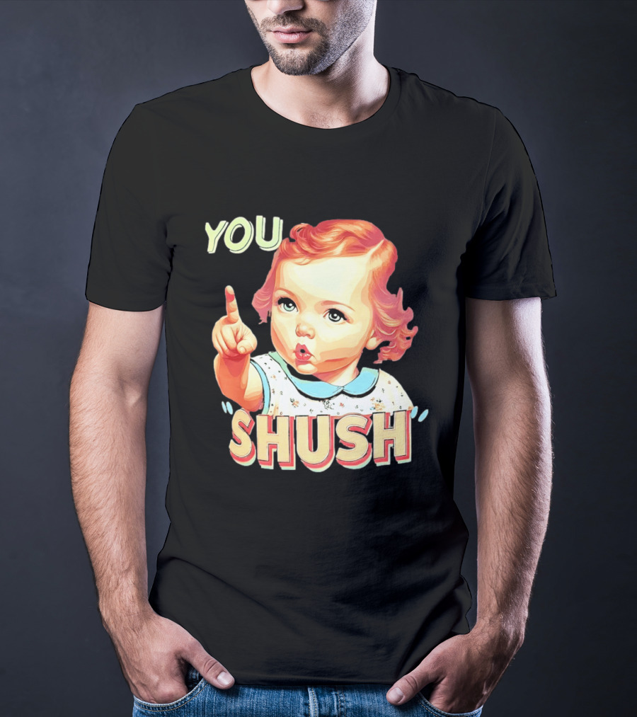 YOU SHUSH Vintage Style Baby Finger Pointing T-Shirt